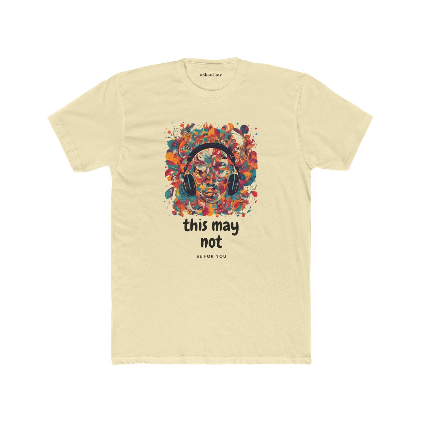 Vibrant Unisex Cotton Crew Tee - 'This May Not Be for You'
