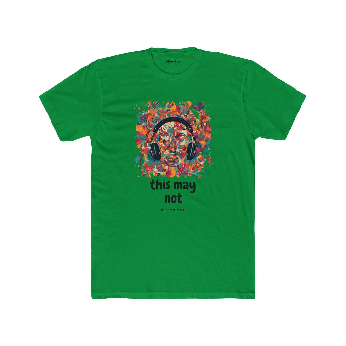 Vibrant Unisex Cotton Crew Tee - 'This May Not Be for You'