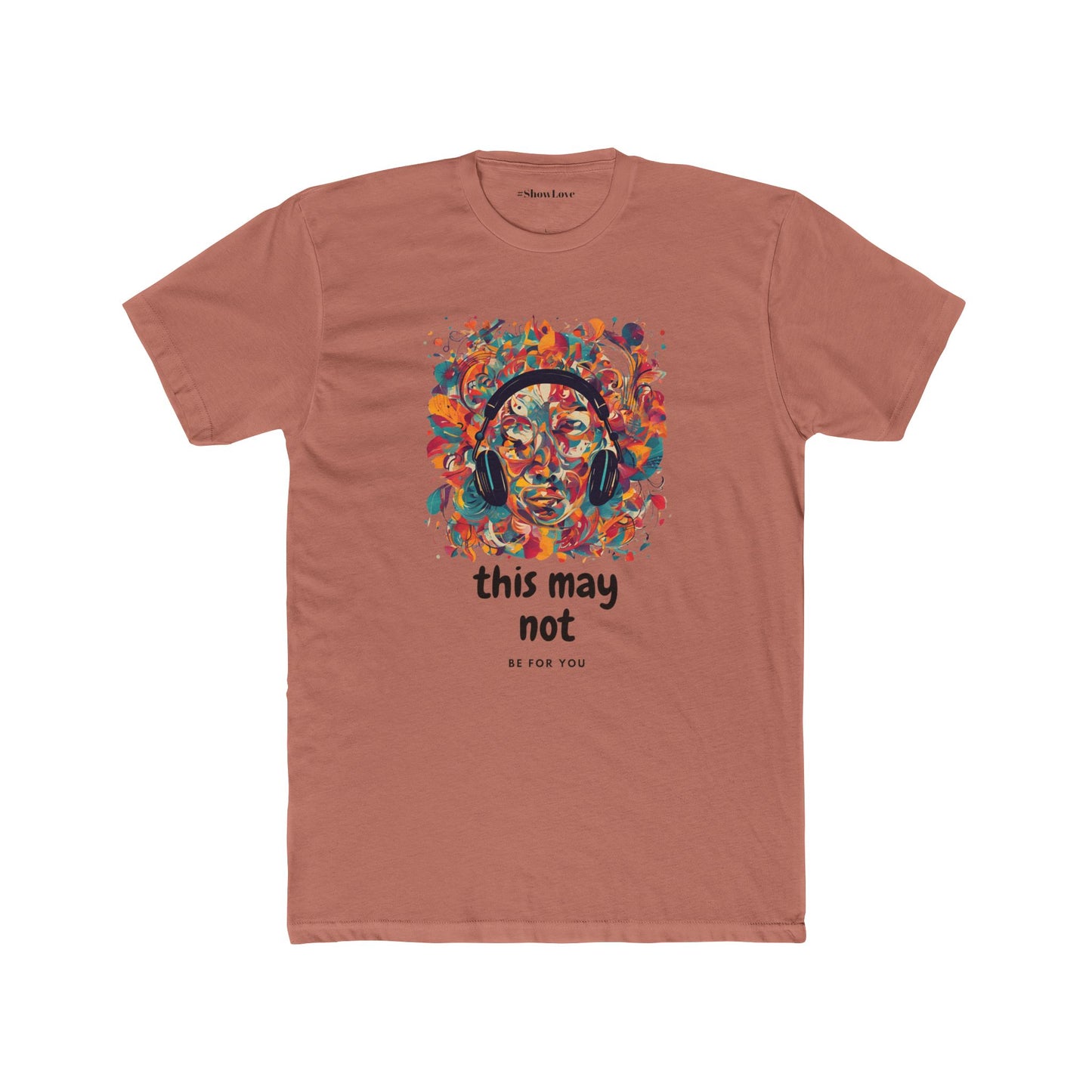 Vibrant Unisex Cotton Crew Tee - 'This May Not Be for You'