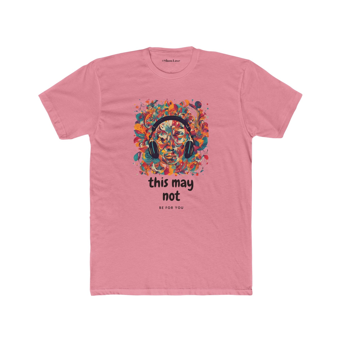 Vibrant Unisex Cotton Crew Tee - 'This May Not Be for You'