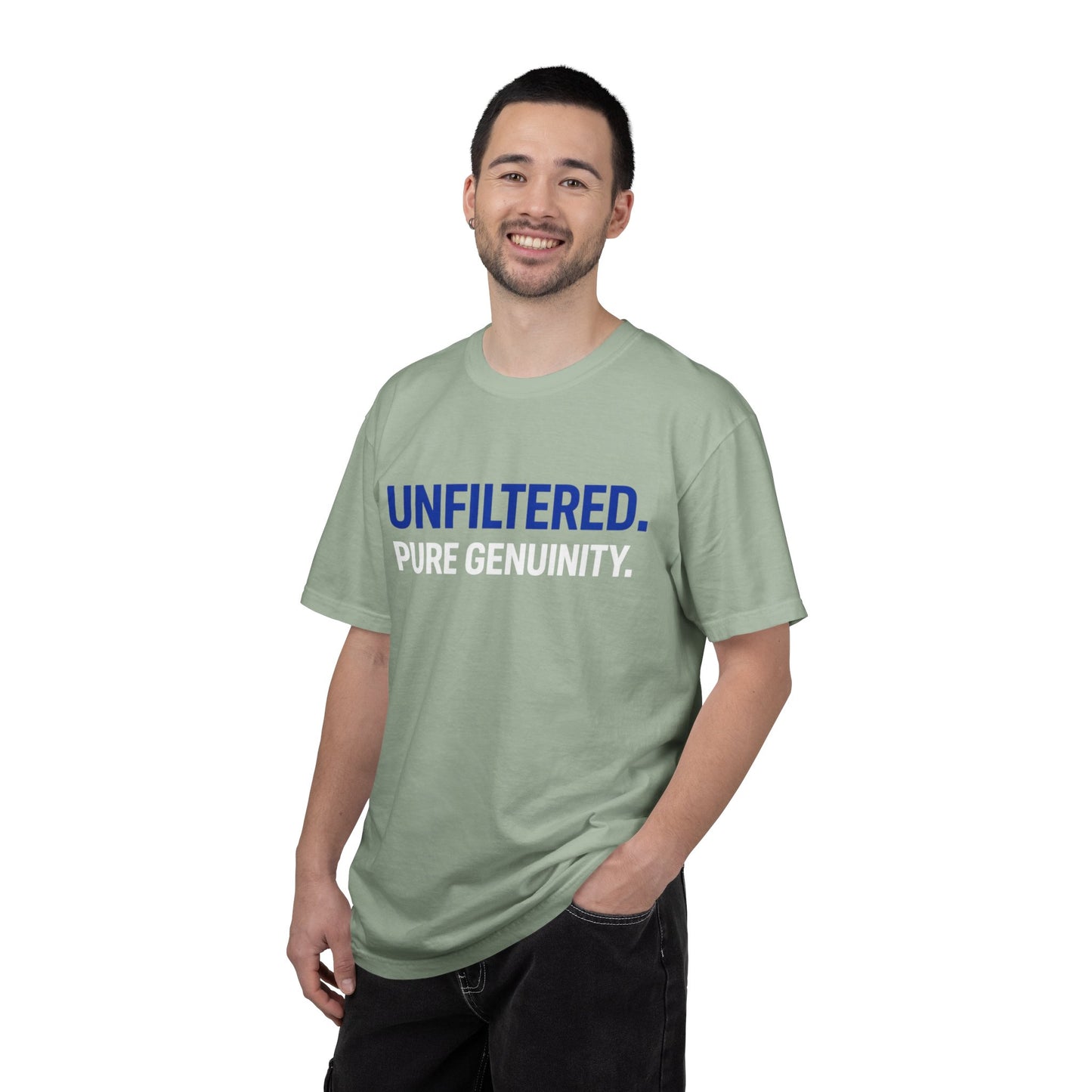 Unfiltered. Pure Genuinity. T-Shirt — Bold Statement Graphic Tee