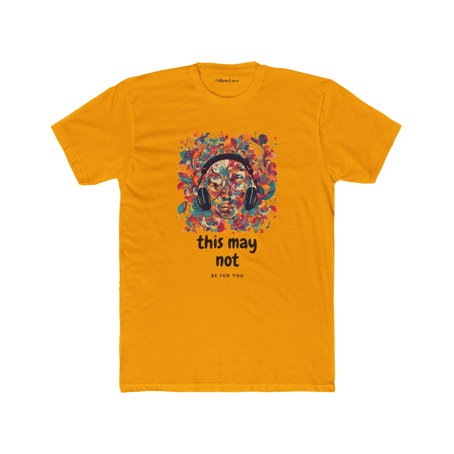 Vibrant Unisex Cotton Crew Tee - 'This May Not Be for You'