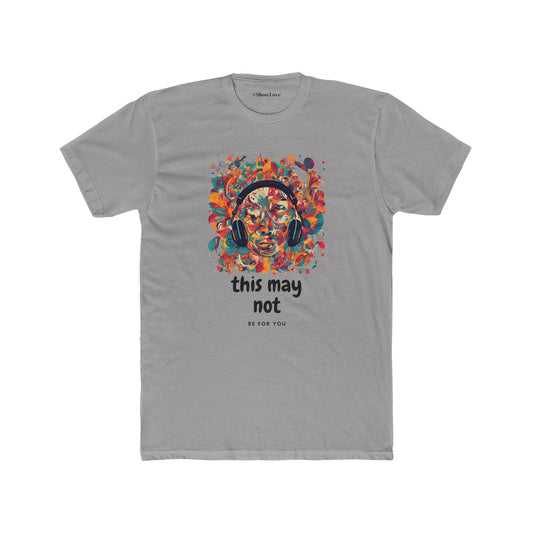Vibrant Unisex Cotton Crew Tee - 'This May Not Be for You'