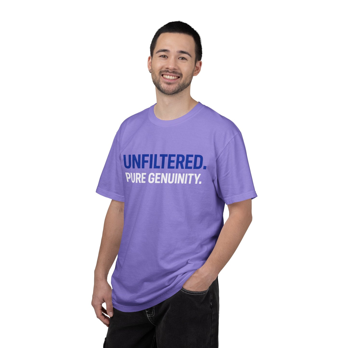Unfiltered. Pure Genuinity. T-Shirt — Bold Statement Graphic Tee