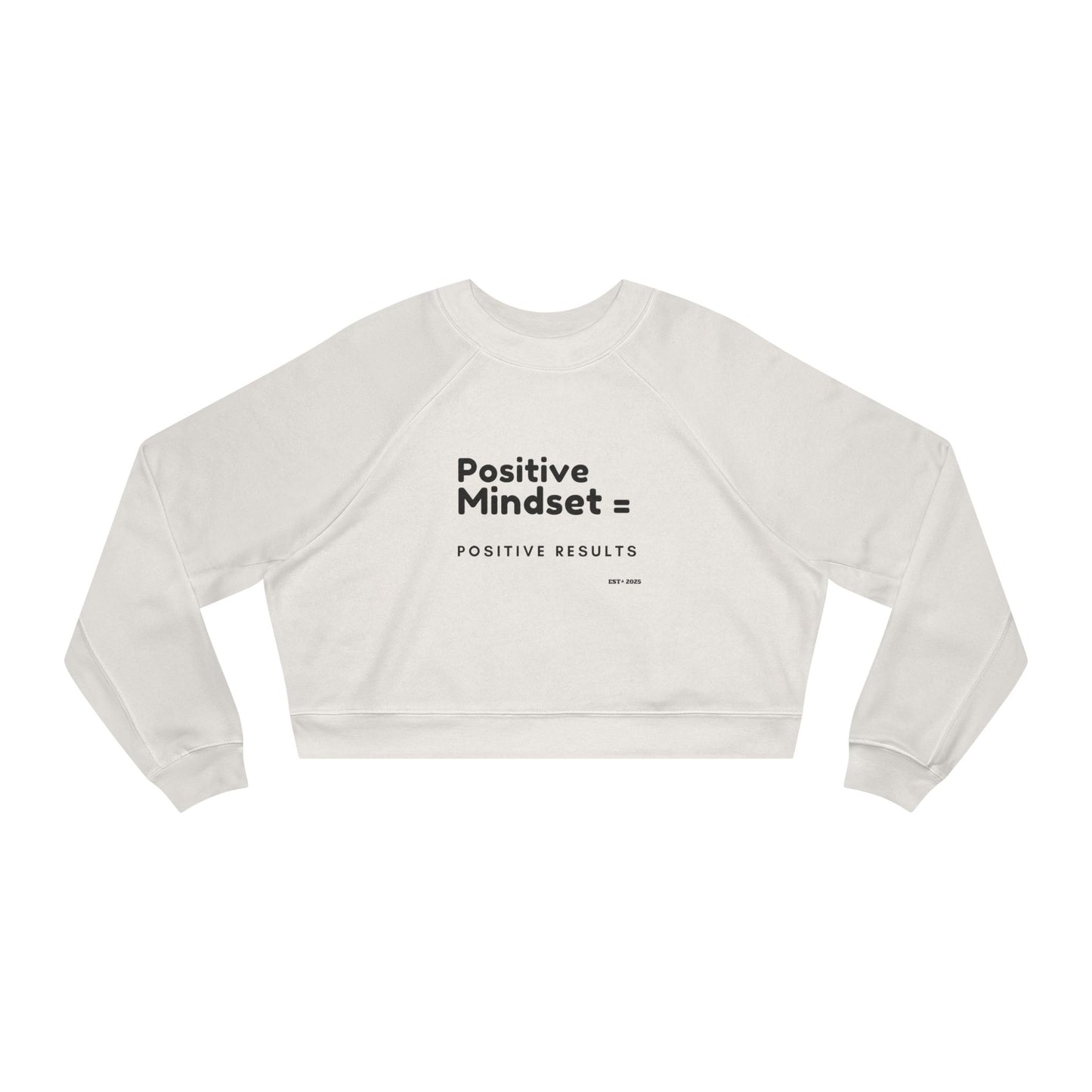 Positive Mindset Women's Cropped Fleece Pullover, Motivational Sweatshirt, Cute Casual Wear, Gift For Her, Inspirational Fashion, Cozy [...]