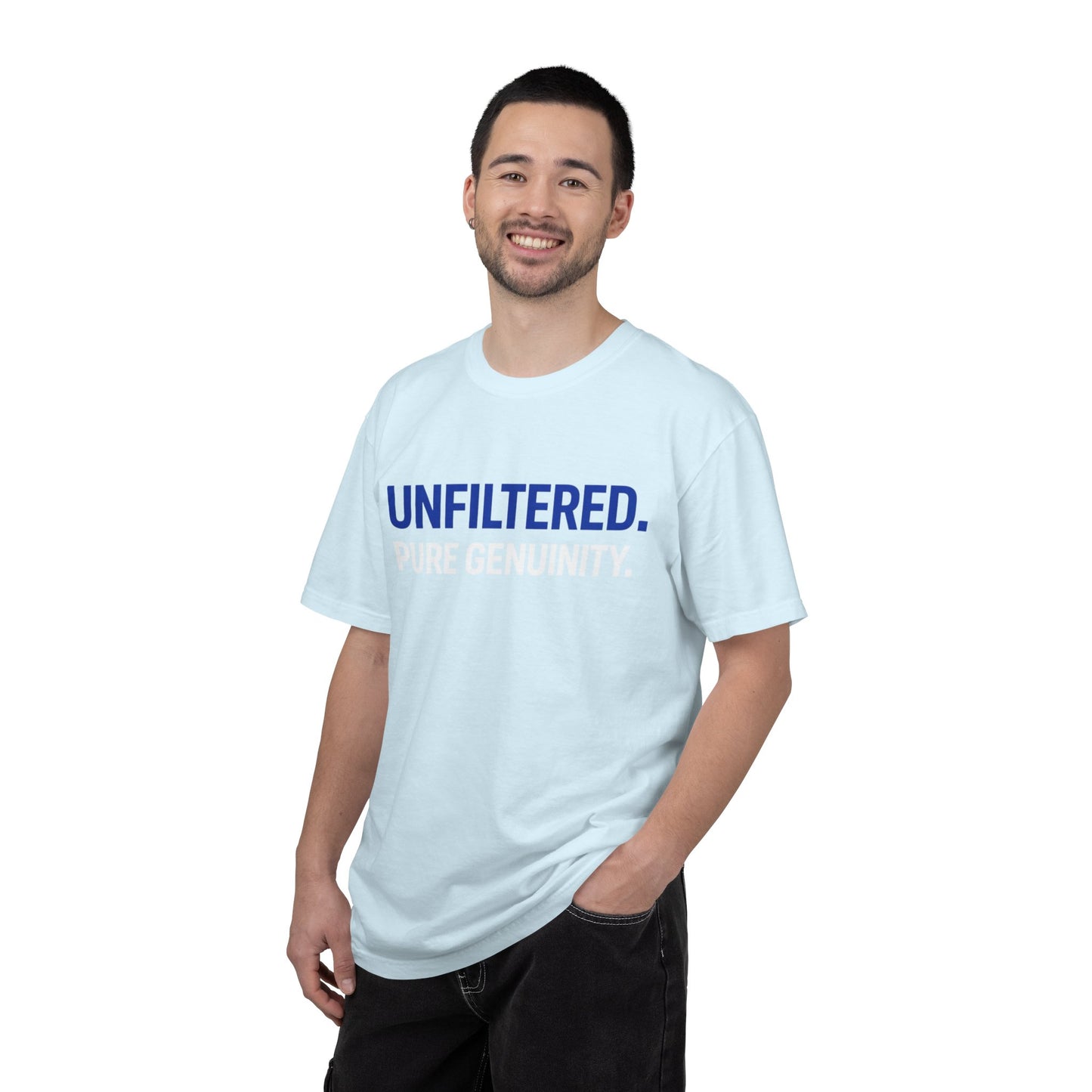 Unfiltered. Pure Genuinity. T-Shirt — Bold Statement Graphic Tee