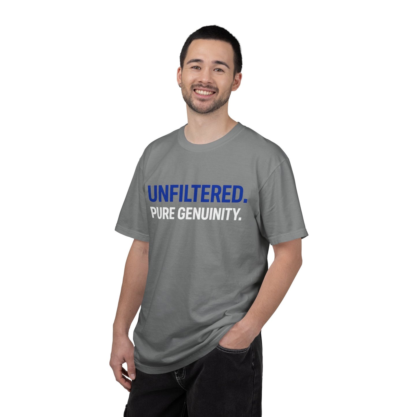 Unfiltered. Pure Genuinity. T-Shirt — Bold Statement Graphic Tee